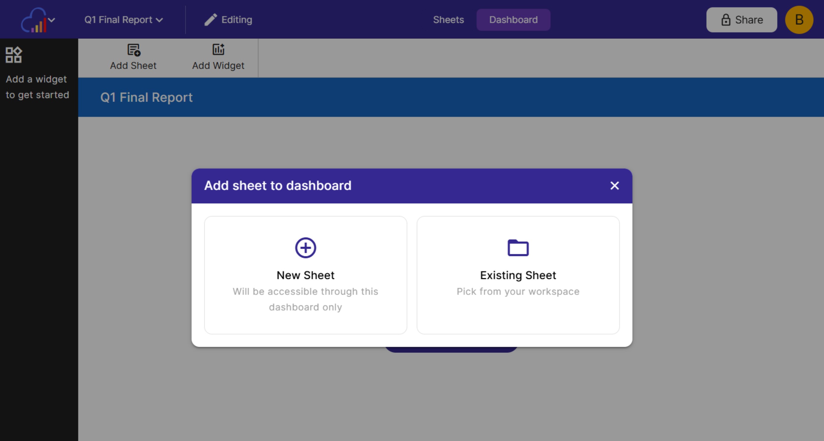 Add the first sheet to your dashboard using the 'Add Sheet' button in the upper left.